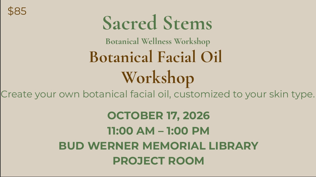Make Your Own Botanical Facial Oil. Buy Tickets Now!!